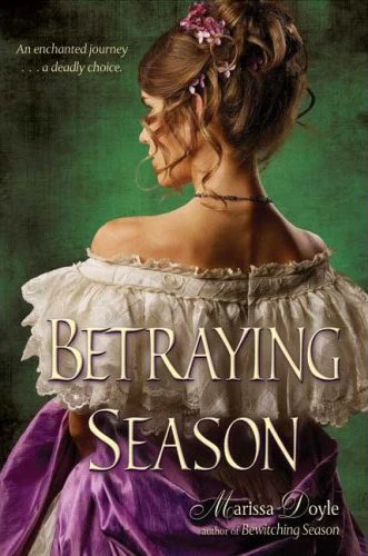 Betraying Season (Leland Sisters #2) by Marissa Doyle