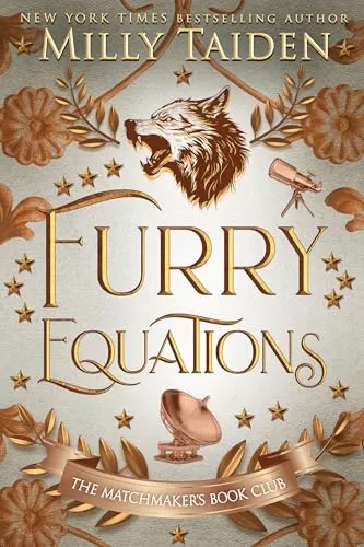 Furry Equations: Gerri Wilder Presents - A Paranormal Science-ish Shifter Romance - with Heat (The Matchmaker's Book Club #5) by Milly Taiden
