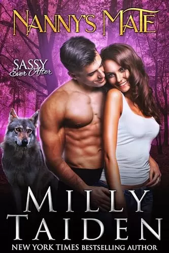 Nanny's Mate (Sassy Ever After #10) by Milly Taiden
