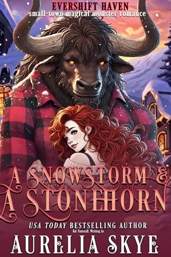 A Snowstorm & A Stronghorn: A Cozy Monster Romance (Evershift Haven #4) by Aurelia Skye