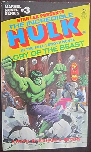 Cry of the Beast: Stan Lee Presents The Incredible Hulk (Marvel Novel Series #3) by Richard S. Meyers