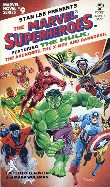 The Marvel Superheroes: Stan Lee Presents Marvel Superheroes (Marvel Novel Series #9) by Marv Wolfman, Len Wein