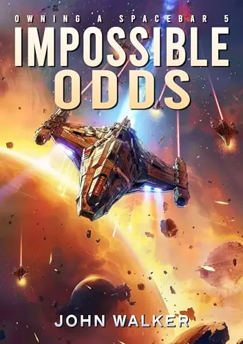 Impossible Odds (Owning a Spacebar #5) by John Walker