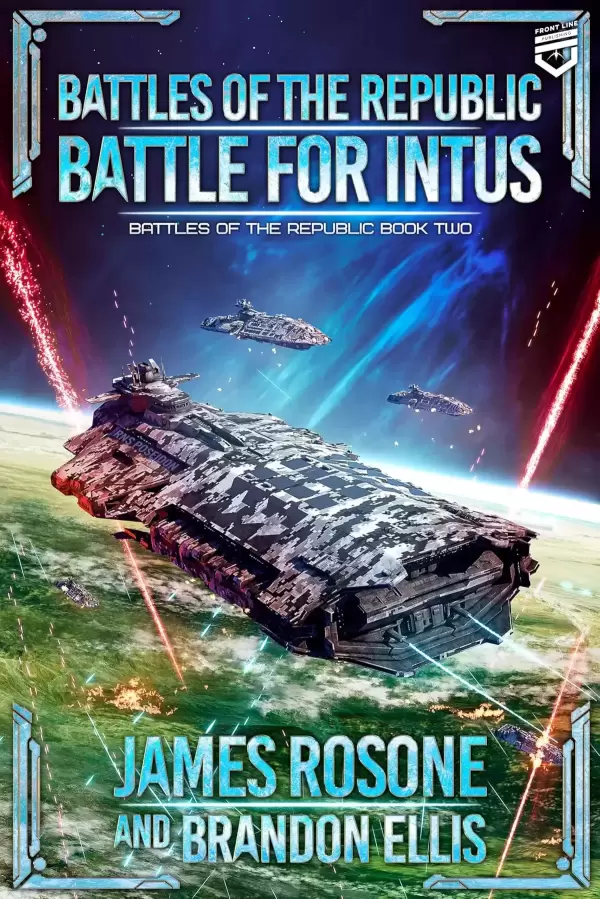 Battle for Intus (Battles of the Republic #2) by James Rosone, Brandon Ellis