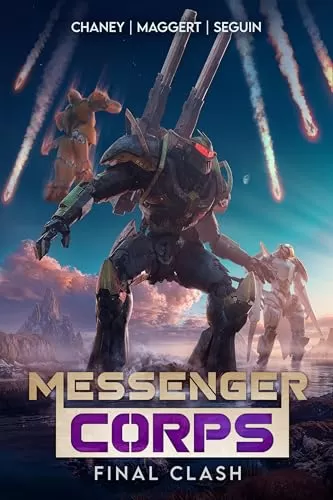 Final Clash (Messenger Corps #4) by J.N. Chaney, D. Glenn Seguin