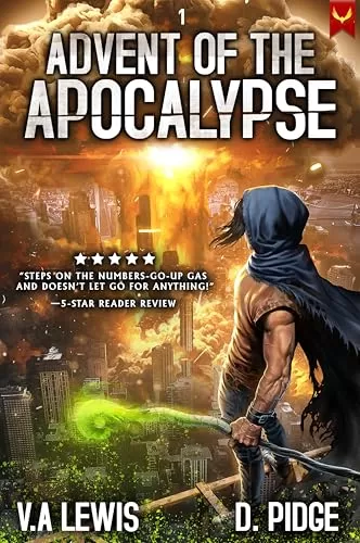 Advent of the Apocalypse: A LitRPG Adventure (Advent of the Apocalypse #1) by V.A. Lewis, D. Pidge