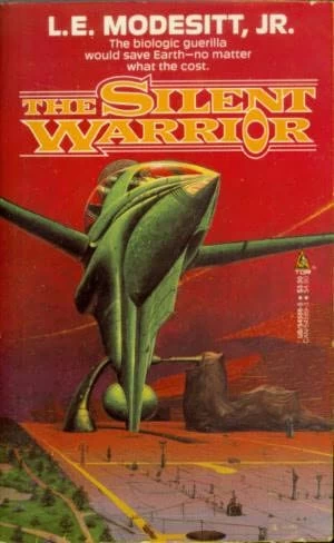 The Silent Warrior (The Forever Hero #2) by L. E. Modesitt, Jr.