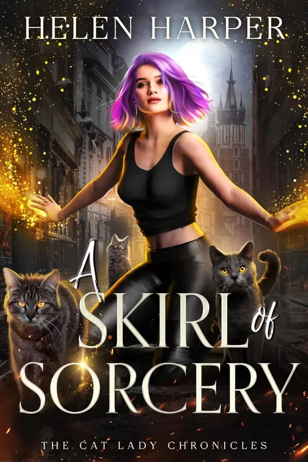 The Skirl of Sorcery (The Cat Lady Chronicles #3) by Helen Harper