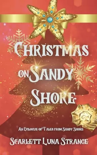 Christmas on Sandy Shore (Tales From Sandy Shore) by Scarlett Luna Strange
