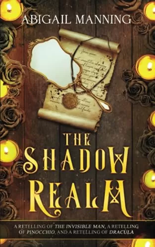 The Shadow Realm: A Collection of Retold Halloween Tales (The Realm Collections #3) by Abigail Manning