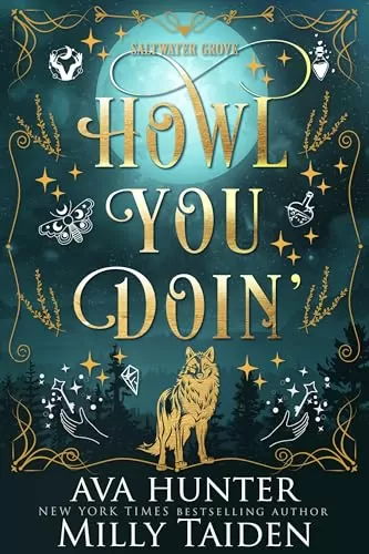 Howl You Doin' (Saltwater Grove Romances) by Milly Taiden, Ava Hunter