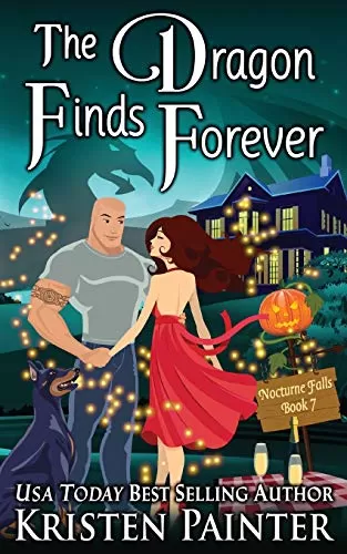 The Dragon Finds Forever (Nocturne Falls #7) by Kristen Painter