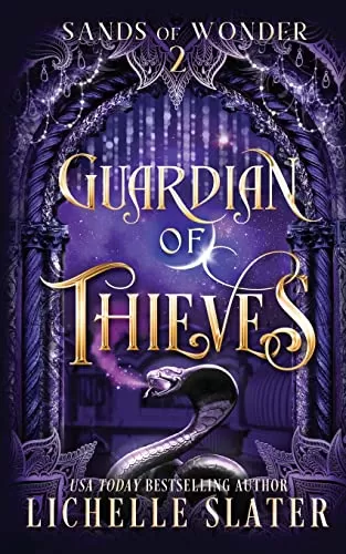 Guardian of Thieves (Sands of Wonder #2) by Lichelle Slater