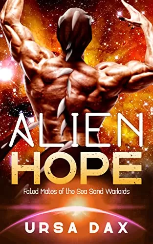 Alien Hope (Fated Mates of the Sea Sand Warlords #14) by Ursa Dax