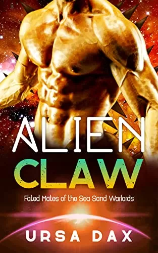 Alien Claw (Fated Mates of the Sea Sand Warlords #10) by Ursa Dax