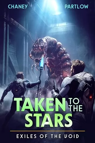 Exiles of the Void (Taken to the Stars #11) by J.N. Chaney, Rick Partlow