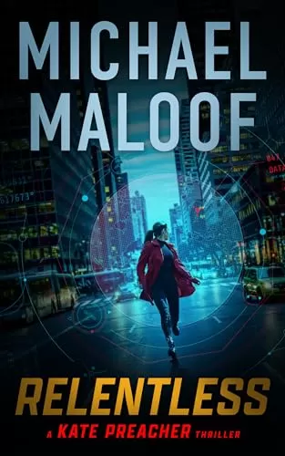 Relentless (Kate Preacher #1) by Michael Maloof