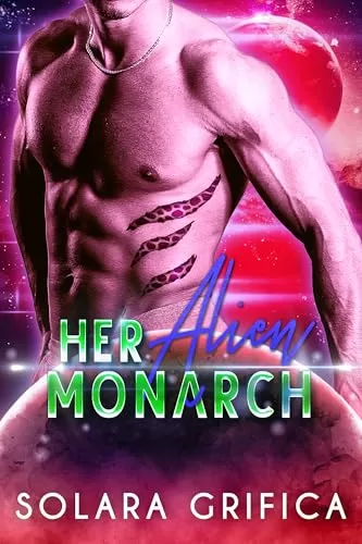 Her Alien Monarch (Brides of the Rexxei #3) by Solara Grifica