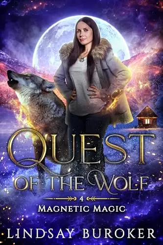 Quest of the Wolf (Magnetic Magic #4) by Lindsay Buroker