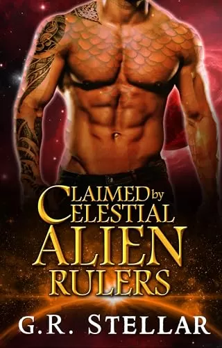 Claimed by Celestial Alien Rulers