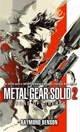 Metal Gear Solid 2: Sons of Liberty (Metal Gear Solid #2) by Raymond Benson