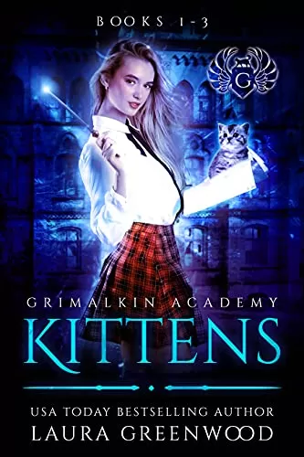 Grimalkin Academy: Kittens Books 1-3 (The Obscure World) by Laura Greenwood