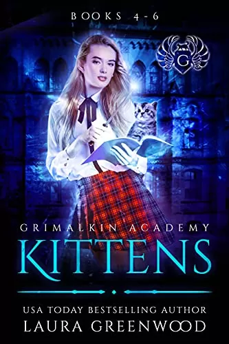 Grimalkin Academy: Kittens Books 4-6 (The Obscure World) by Laura Greenwood