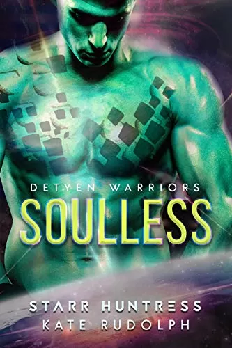 Soulless: A Fated Mate Alien Romance (Detyen Warriors #1) by Kate Rudolph