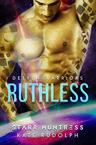 Ruthless: A Mated to the Alien Novel (Detyen Warriors #2) by Kate Rudolph