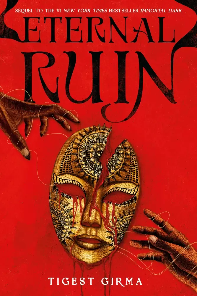 Eternal Ruin (Immortal Dark Trilogy #2) by Tigest Girma