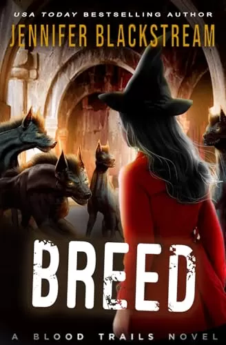 Breed (Blood Trails #17) by Jennifer Blackstream