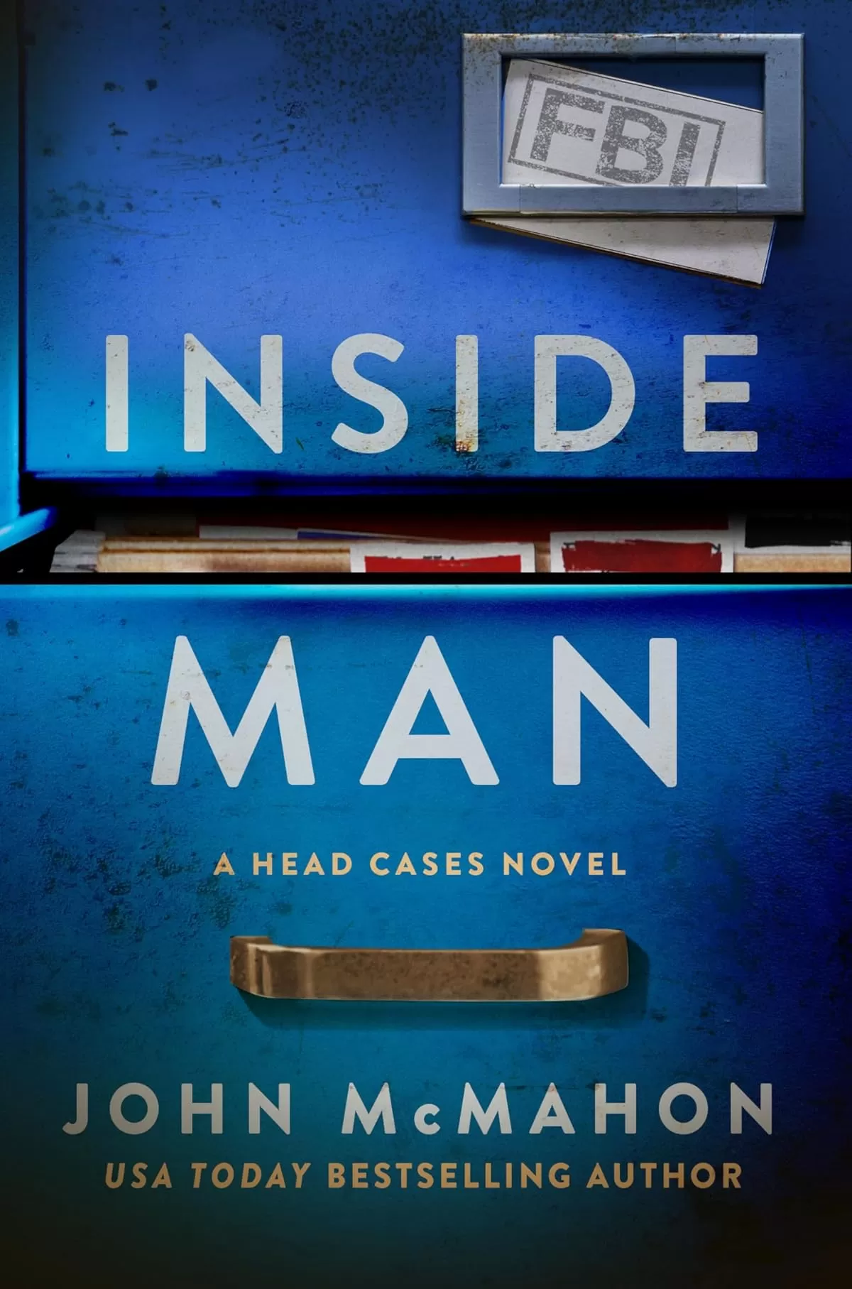 Inside Man: A Head Cases Novel (PAR Unit #2) by John McMahon