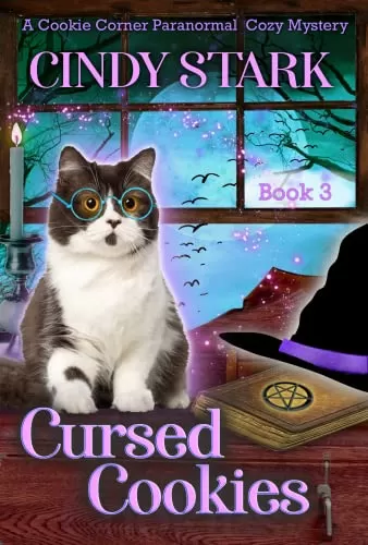 Cursed Cookies (Cookie Corner Paranormal Cozy Mysteries #3) by Cindy Stark