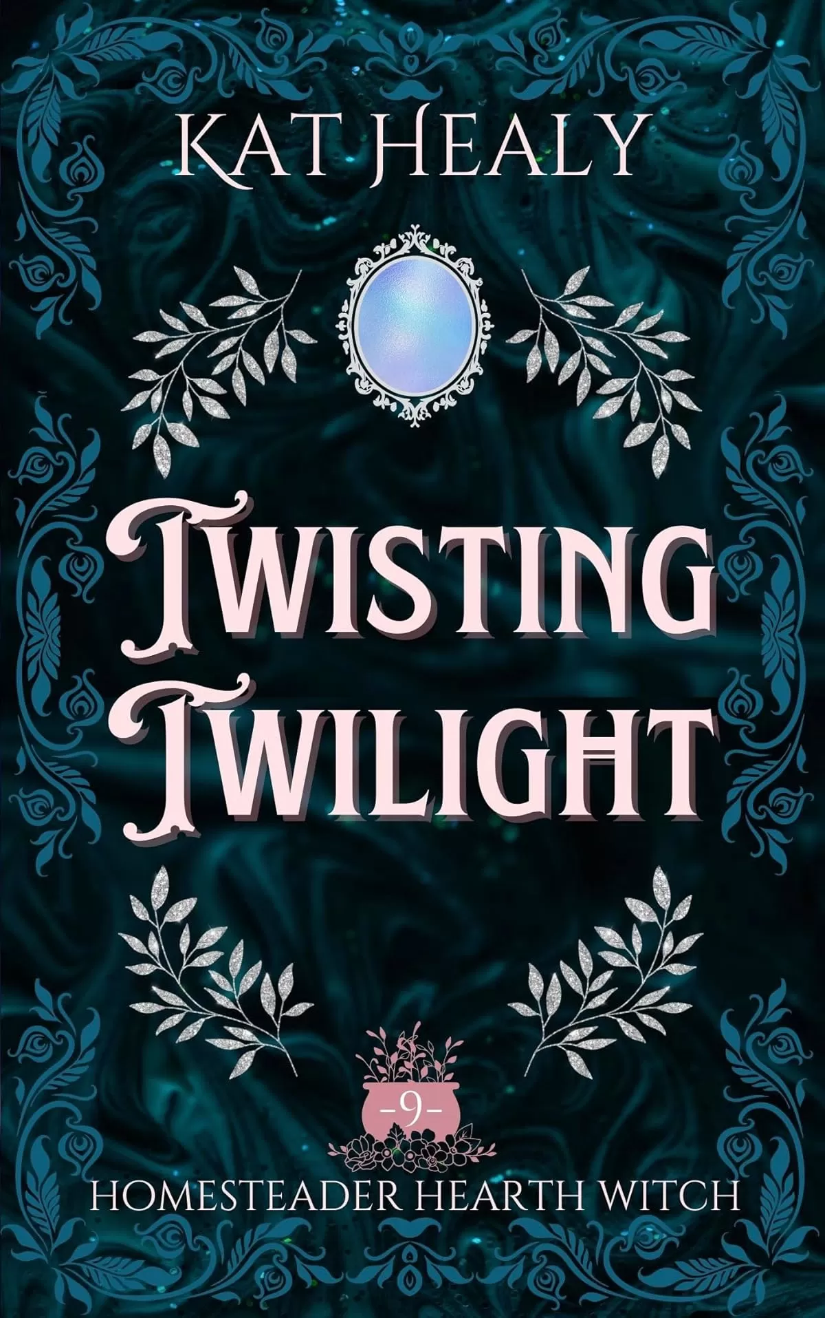 Twisting Twilight (Homesteader Hearth Witch #9) by Kat Healy