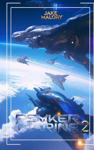 Psyker Marine 2 (Galactic Invasion #2) by Jake Malory