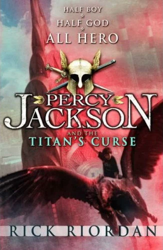 Percy Jackson and the Titan's Curse (Percy Jackson and the Olympians #3) by Rick Riordan