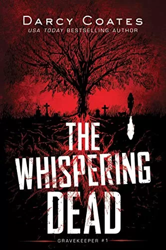 The Whispering Dead (Gravekeeper #1) by Darcy Coates