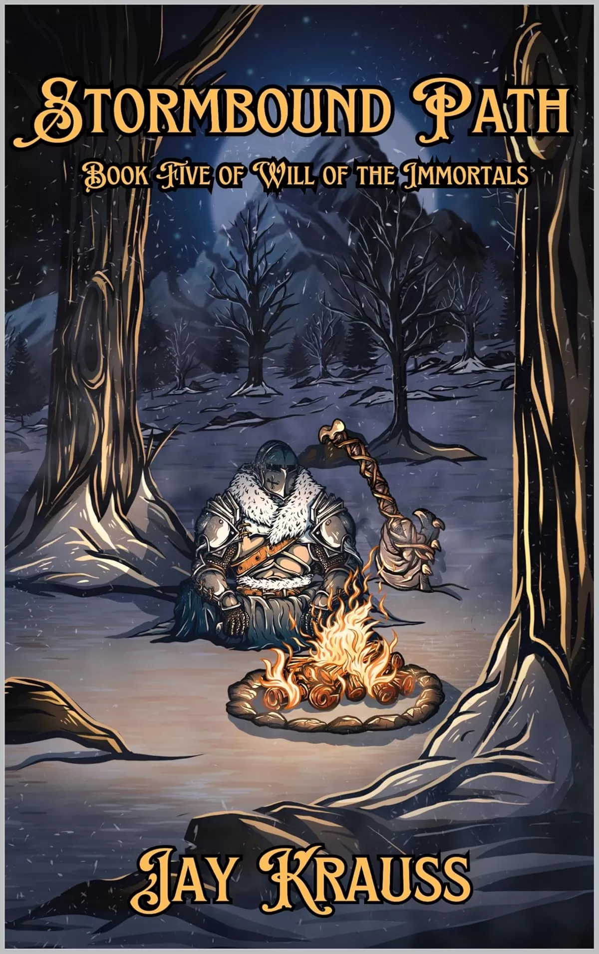 Stormbound Path (Will of the Immortals #5) by Jay Krauss