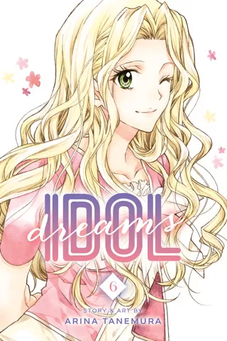 Idol Dreams, Vol. 6 (Idol Dreams #6) by Arina Tanemura
