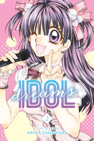 Idol Dreams, Vol. 2 (Idol Dreams #2) by Arina Tanemura
