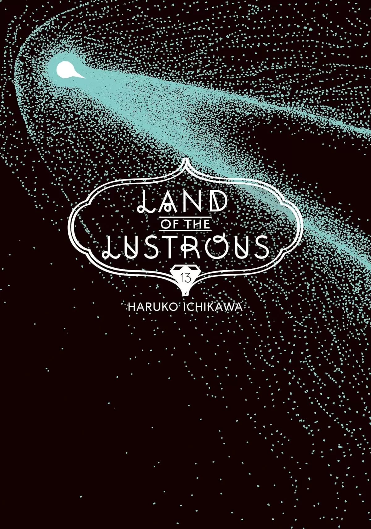 Land of the Lustrous 13 (Land of the Lustrous #13) by Haruko Ichikawa