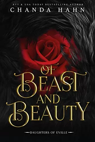 Of Beast and Beauty (Daughters of Eville #1) by Chanda Hahn
