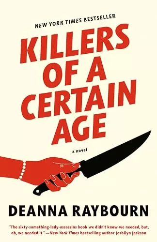 Killers of a Certain Age (Killers of a Certain Age #1) by Deanna Raybourn