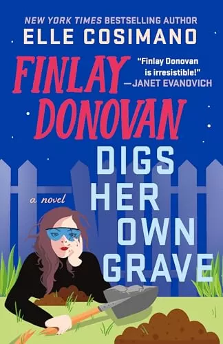 Finlay Donovan Digs Her Own Grave (Finlay Donovan #5) by Elle Cosimano