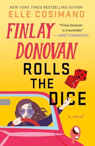 Finlay Donovan Rolls the Dice (Finlay Donovan #4) by Elle Cosimano