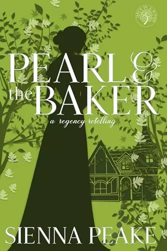 Pearl and the Baker: Inspired by Hansel & Gretel (Once in a Wood) by Sienna Peake