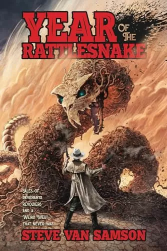 Year of the Rattlesnake by Steve Van Samson