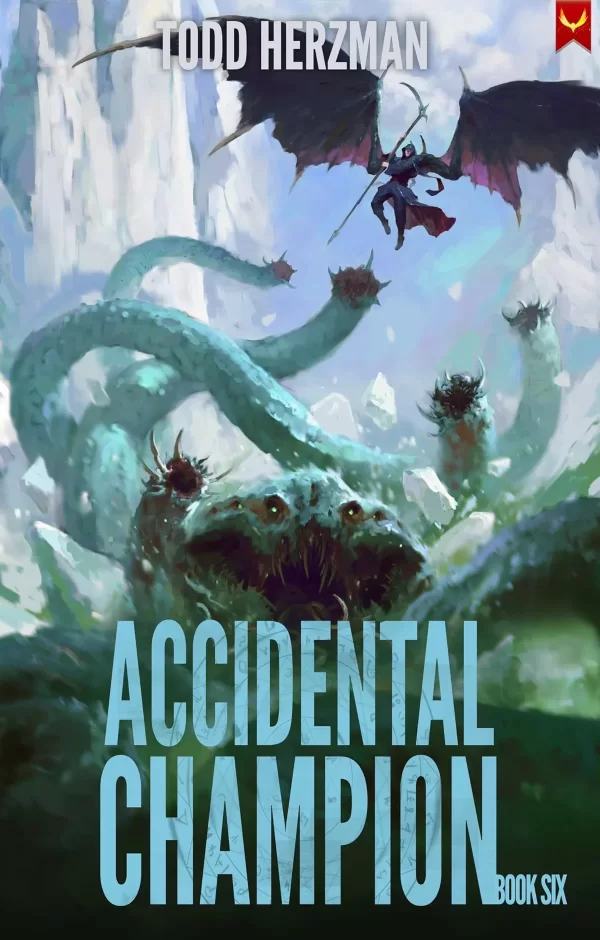 Accidental Champion 6 (Accidental Champion #6) by Todd Herzman