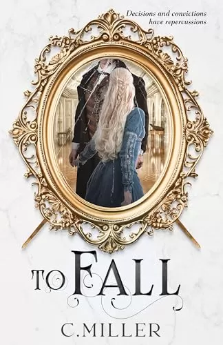To Fall (Reave Series #4) by C. Miller
