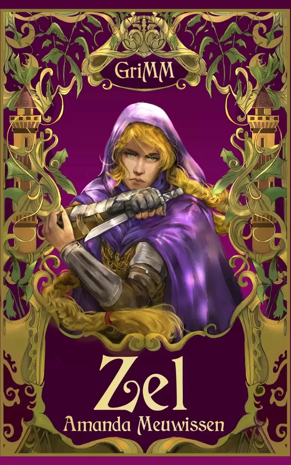 Zel: An MM Romance Fairytale Retelling (The GriMM Tales #2) by Amanda Meuwissen
